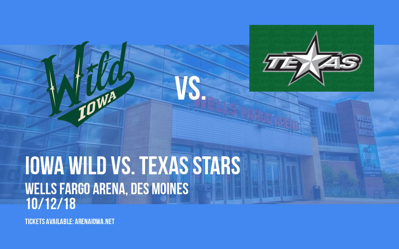 Iowa Wild vs. Texas Stars at Wells Fargo Arena tickets Iowa Wild vs. Texas Stars at Wells Fargo Arena