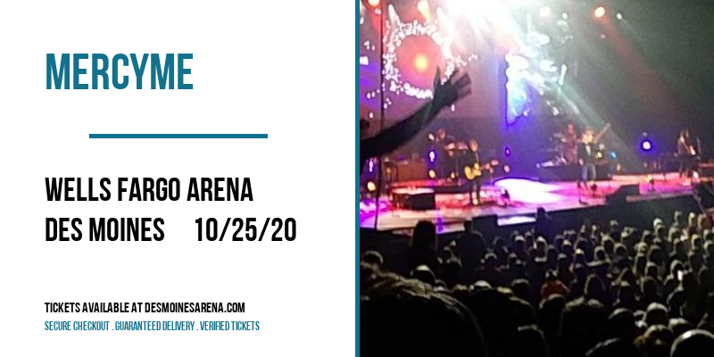 MercyMe [CANCELLED] at Wells Fargo Arena