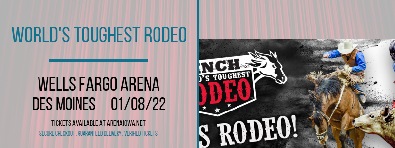 World's Toughest Rodeo at Wells Fargo Arena