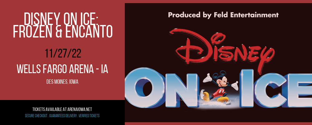 Disney On Ice: Frozen & Encanto at Wells Fargo Arena tickets Disney On Ice: Frozen & Encanto at Wells Fargo Arena
