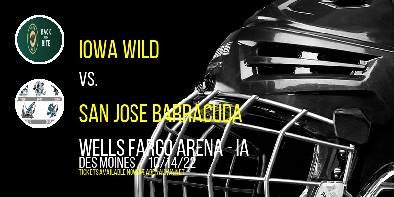 Iowa Wild vs. San Jose Barracuda at Wells Fargo Arena tickets Iowa Wild vs. San Jose Barracuda at Wells Fargo Arena