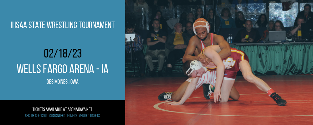 IHSAA State Wrestling Tournament at Wells Fargo Arena