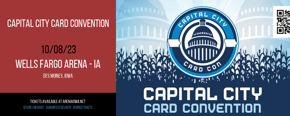 Capital City Card Convention at Wells Fargo Arena - IA