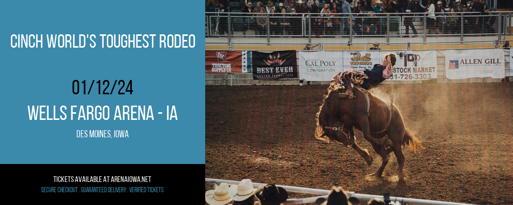 CINCH World's Toughest Rodeo at Wells Fargo Arena - IA