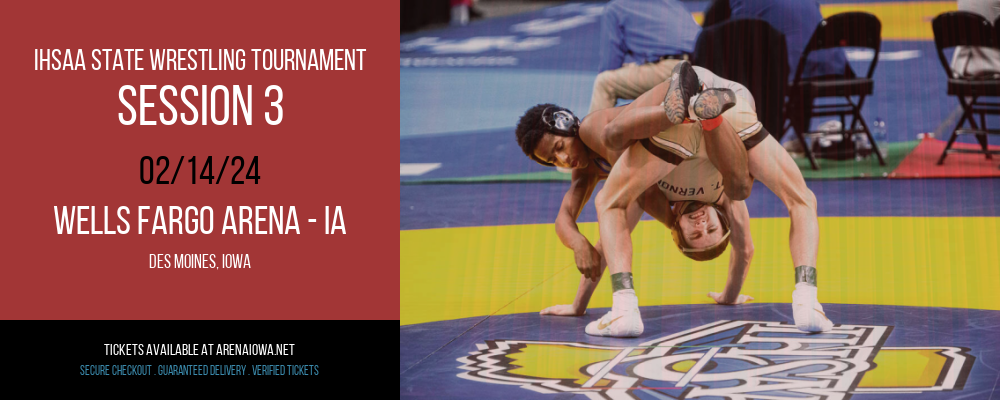 IHSAA State Wrestling Tournament - Session 3 at Wells Fargo Arena - IA