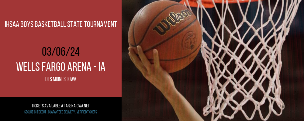 IHSAA Boys Basketball State Tournament at Wells Fargo Arena - IA
