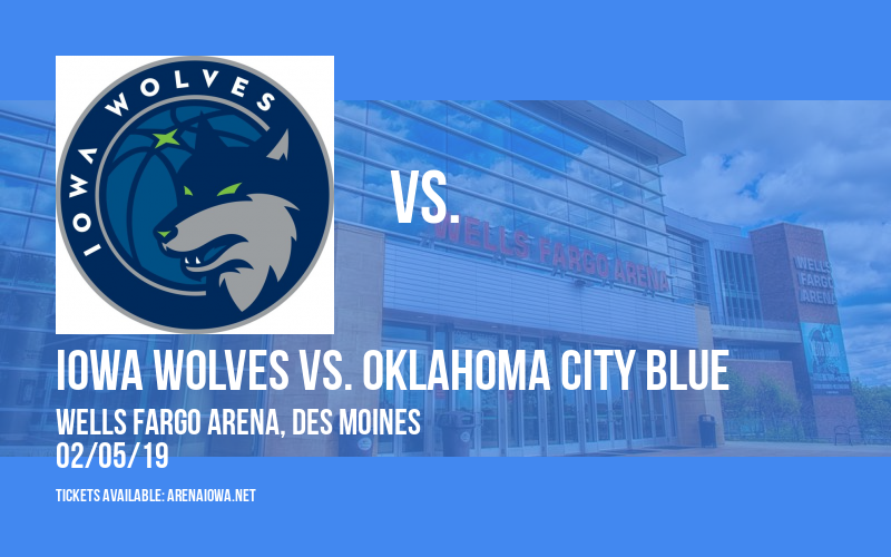 Iowa Wolves vs. Oklahoma City Blue at Wells Fargo Arena tickets Iowa Wolves vs. Oklahoma City Blue at Wells Fargo Arena