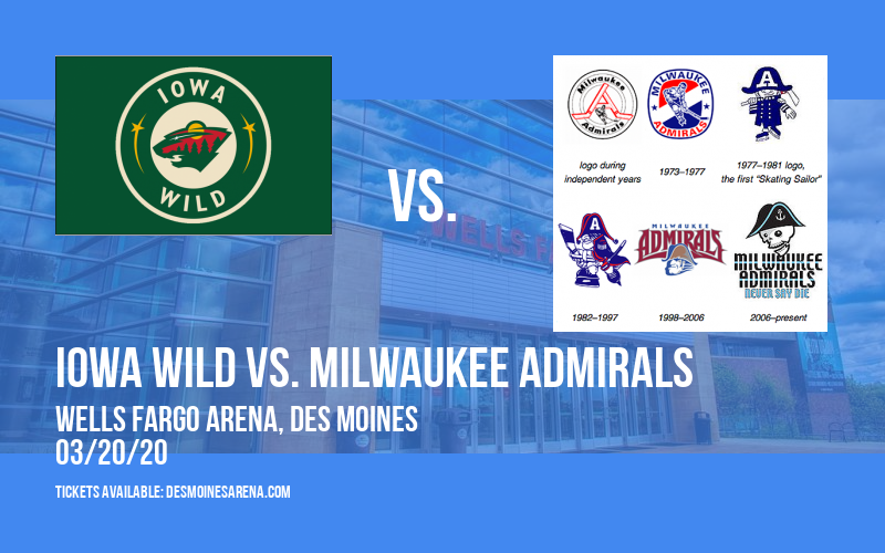 Iowa Wild vs. Milwaukee Admirals [CANCELLED] at Wells Fargo Arena