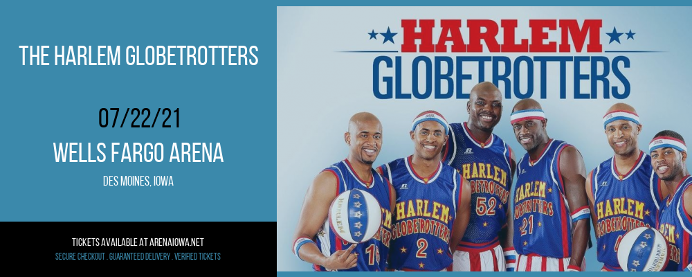 The Harlem Globetrotters at Wells Fargo Arena