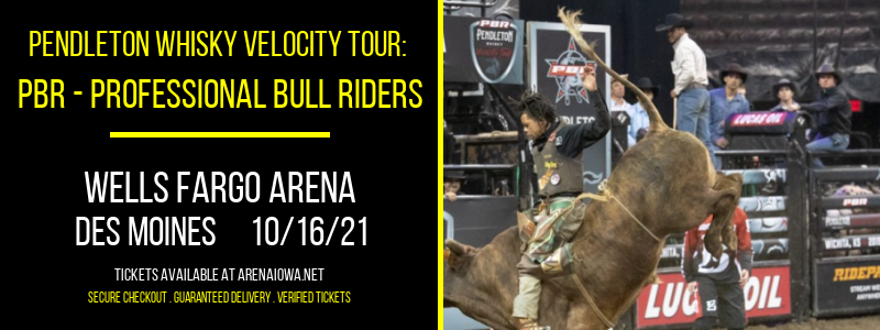 Pendleton Whisky Velocity Tour: PBR - Professional Bull Riders at Wells Fargo Arena