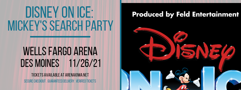 Disney On Ice: Mickey's Search Party at Wells Fargo Arena