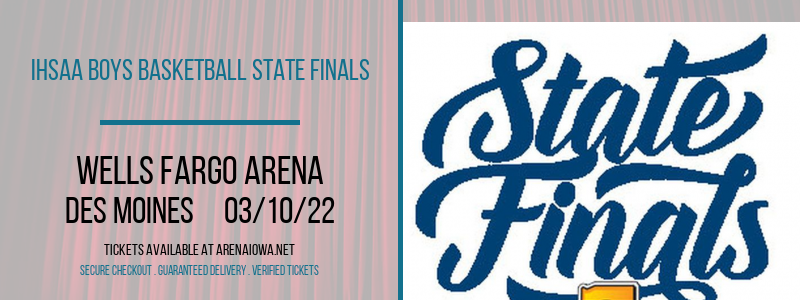 IHSAA Boys Basketball State Finals at Wells Fargo Arena