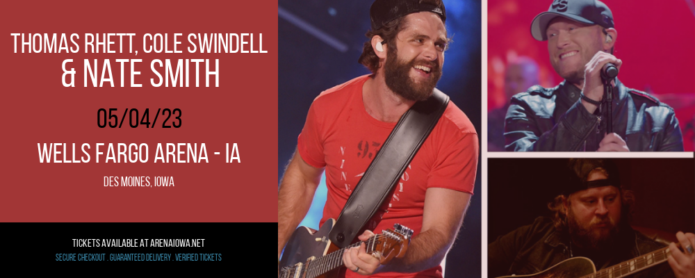 Thomas Rhett, Cole Swindell & Nate Smith at Wells Fargo Arena