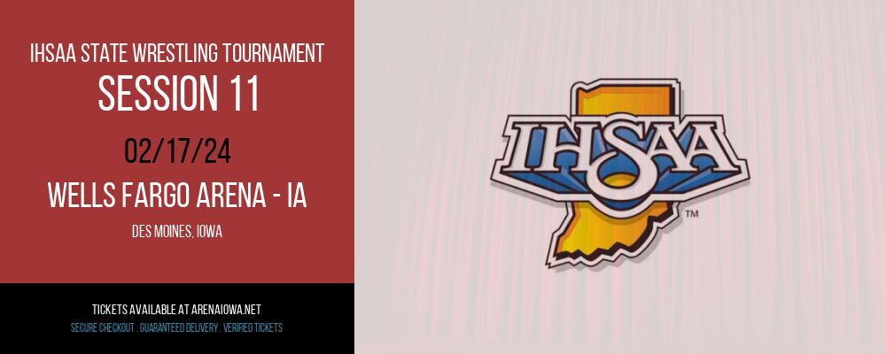 IHSAA State Wrestling Tournament - Session 11 at Wells Fargo Arena - IA