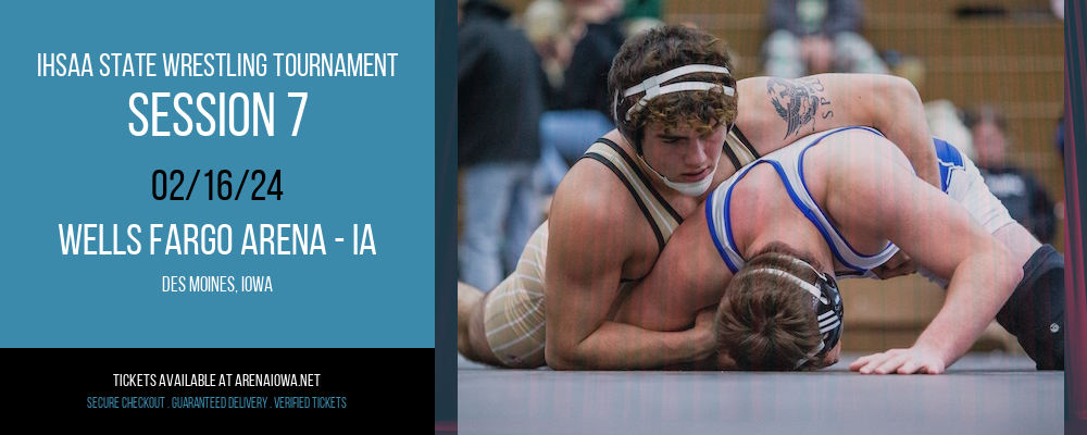 IHSAA State Wrestling Tournament - Session 7 at Wells Fargo Arena - IA